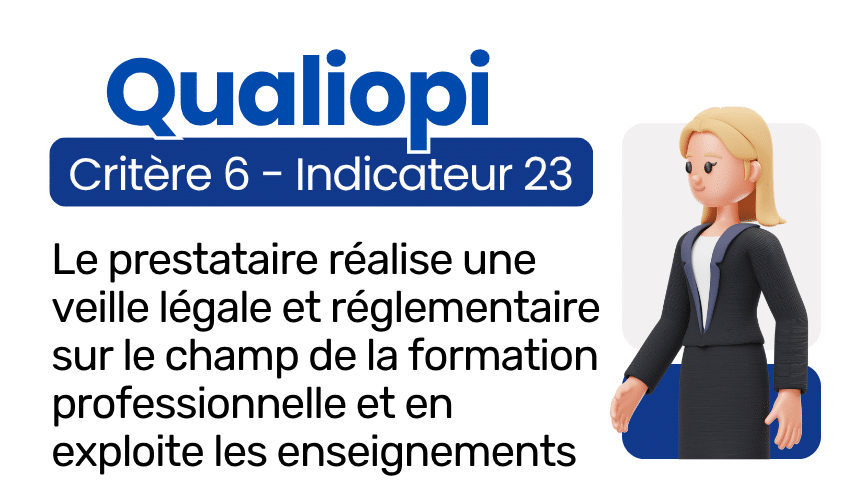 Indicateur 23 Qualiopi : veille lรฉgale et rรฉglementaire