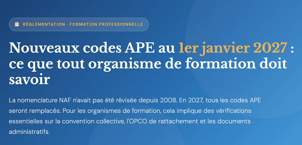 Nouveaux codes APE au 1er janvier 2027 : ce que tout organisme de formation doit savoir