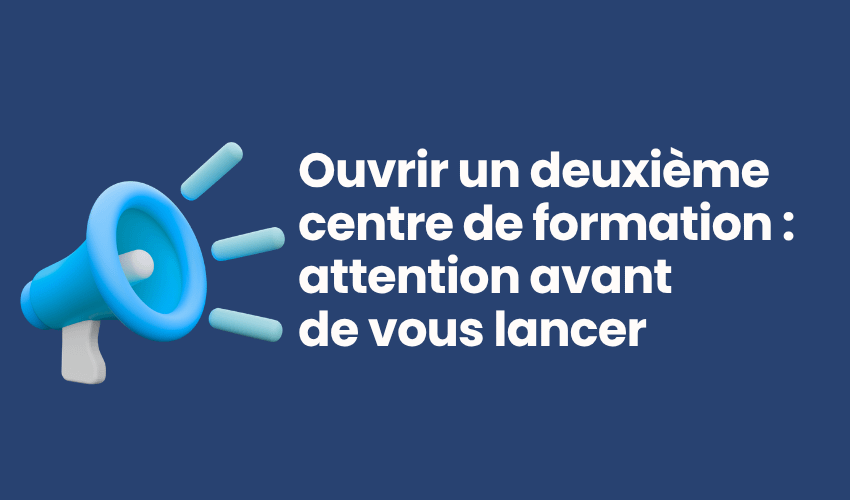 Ouvrir un deuxième centre de formation : ce que personne ne vous dit avant de vous lancer