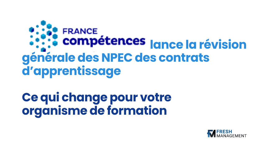 NPEC apprentissage 2026 : la rรฉvision gรฉnรฉrale est lancรฉe, voici ce qui change pour votre OF