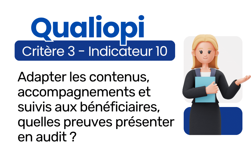 Indicateur 10 Qualiopi : adapter la prestation
